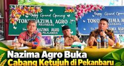 Buka Cabang Ketujuh, Nazima Agro Perkuat Layanan dan Edukasi bagi Petani Riau